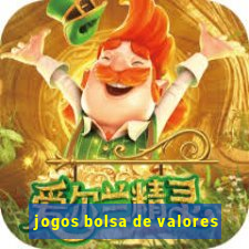 jogos bolsa de valores